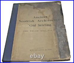 1898 Ancient Scottish Architecture Old Sterling John William Small Scarce Book